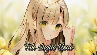 Nightcore | Tak Ingin Usai - Cover Icazahra (Reverb + Echo)