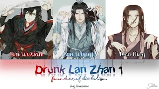 ||Drunk Lan Zhan||Eng Subs||Part 1||