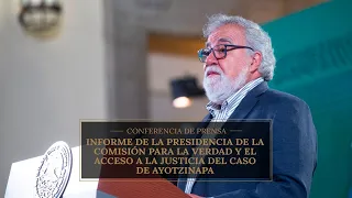 Informe de la Presidencia de la Comisión para la Verdad y Acceso a la Justicia del caso Ayotzinapa