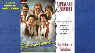 Original Alpenland Quintett - Aber Schön Muß Sie Sein