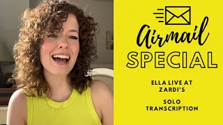 "Airmail Special" - Ella Fitzgerald Solo Transcription