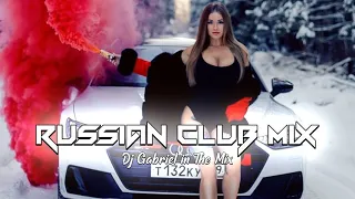 RUSSIAN CLUB MUSIC MIX MAI 2019 / The Best Remixes Of Russian Music / РУССКИЙ КЛУБ MIX 2019