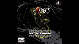 EXPIRED - Sixth Threat (official lyrics video)