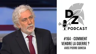 Comment vendre la guerre ? Le complexe militaro-intellectuel (avec Pierre Conesa)