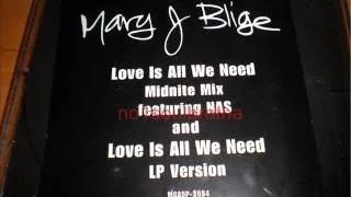 Mary J. Blige "Love Is All We Need" (Midnite Mix)