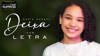 DEIXA (MARIA MARÇAL)  | COM LETRA