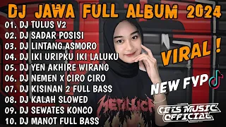 DJ JAWA FULL ALBUM 2024 FULL BASS - DJ SUMEBYAR JANTUNGKU X SADAR POSISI VIRAL TIKTOK 2024