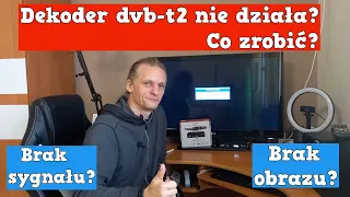 Dekoder dvb-t2 nie działa? Brak sygnału, obrazu - przyczyny? Błędy w montażu tunera. FACHOWIEC TV