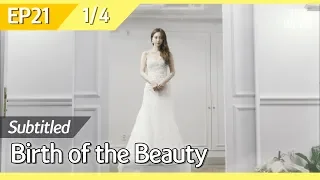 [CC/FULL] Birth of the Beauty EP21 (1/4) | 미녀의탄생