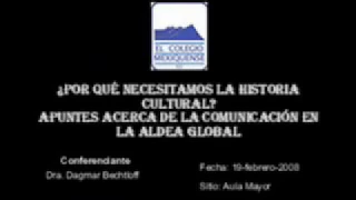 ¿Por qué necesitamos la historia cultural?: apuntes acerca de la comunicación en la aldea global