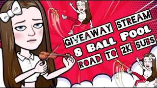 GIVEAWAY - 8 BALL POOL - Girl Gamer - Road To 2k - Live Now #8ballpool   #8ballpoolfreecoins