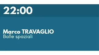 Marco TRAVAGLIO - Balle spaziali