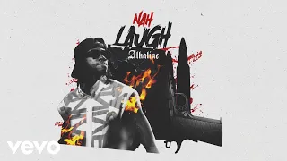 Alkaline - Nah Laugh (Official Visualizer)