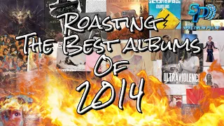 Roasting The Best Albums of 2014