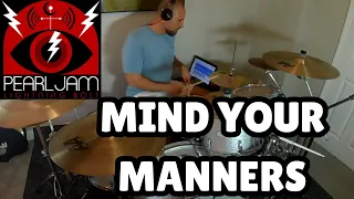 Pearl Jam - Mind Your Manners (Drum Cover)