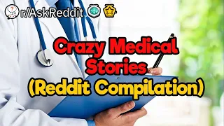 Fresh Medical Stories (Reddit Compilation)