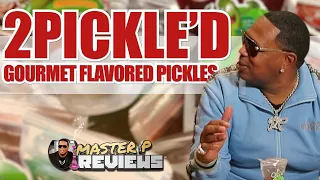 EP 36 Master P Reviews Unboxing 2 PICKLE'D - GOURMET FLAVORED PICKLES