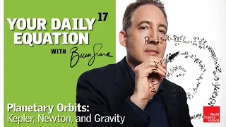 Your Daily Equation #17: Planetary Orbits: Kepler, Newton, and Gravity