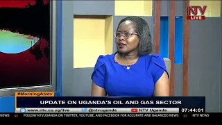Exploring Uganda's Oil and gas sector | MorningAtNTV
