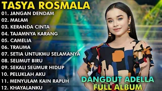 JANGAN DENDAM, MALAM, KERANDA CINTA - TASYA ROSMALA FULL ALBUM TERPOPULER ADELLA 2024