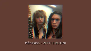 Måneskin - ZITTI E BUONI Sped up (pitched)