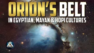 Orion's Belt in Egyptian, Mayan and Hopi Cultures