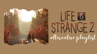 alternative life is strange 2 playlist
