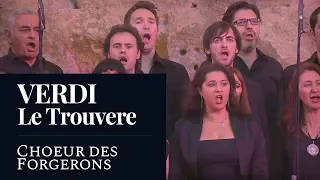 VERDI : Il trovatore/The Troubadour "Choeur des Forgerons" [HD]