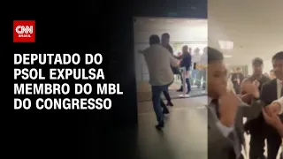 Deputado do PSOL expulsa membro do MBL do Congresso | CNN ARENA