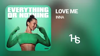 INNA - Love me | 1 Hour