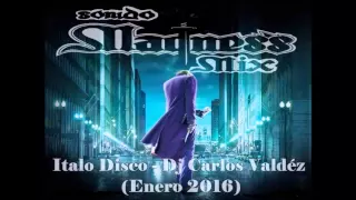 Italo Disco - Dj Carlos Valdéz (Enero 2016)