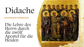 Kirchenväter Hörbuch: Die Didache - Die Lehre des Herrn durch die zwölf Apostel für die Heiden