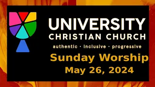 Sunday Service Highlights at UCC: May 26, 2024