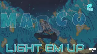 MARCO THE PHOENIX - LIGHT EM UP | AMV | 4K