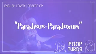 Paradisus-Paradoxum | English Cover | Re:Zero OP