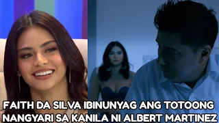 Faith Da Silva INAMIN Ang TOTOONG Nangyari Sa Kanila Ni Albert Martinez!?