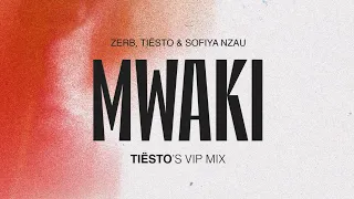 Zerb, Soiya Nazu - Mwaki (Tiësto's VIP Mix)