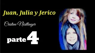 Juan, Julia y Jerico. Part. 4