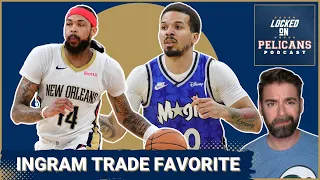 Orlando Magic are betting favorite to trade for Brandon Ingram from New Orleans Pelicans