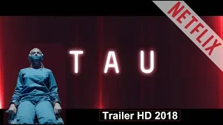 TAU Trailer - Novo Filme Netflix | 2018 HD, com legenda Brasileira