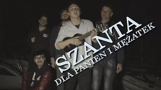 Szanta dla panien i mężatek (Wojtek Szumański, Izak, ŚmiechawaTV, Cyber Marian, Rudy)