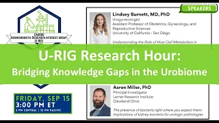 Bridging Knowledge Gaps in the Urobiome - CAIRIBU U-RIG Research Hour