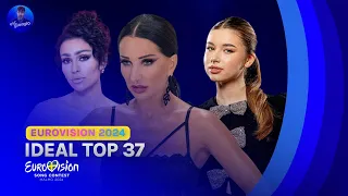 Eurovision 2024: My IDEAL Top 37