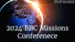 2024 Mission Conference, Pastor Adam Shedal, 2024 Missions Conference 4 (5-21-24)