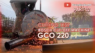 BOSCH GCO 220 CUT OFF MACHINE (CUTTING TEST)