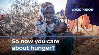 Why didn’t you care about Africa’s hunger crisis? | #AJOPINION