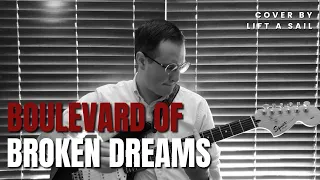 Green Day - Boulevard of Broken Dreams (Cover by Lift a Sail)