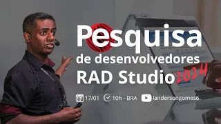 Como participar da Pesquisa RAD Studio 2024