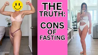 The truth: cons of fasting...