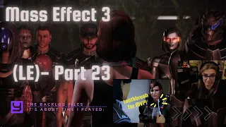 Shore Leave Shenanigans, Tears, & Giggles Galore | The Backlog Files - Mass Effect 3 | Part 23